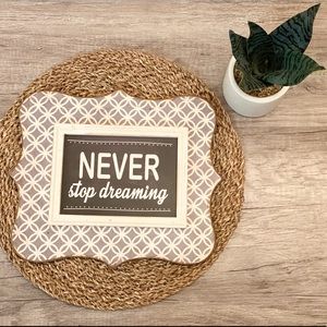 “Never Stop Dreaming” Wall Decor!